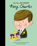 King Charles Little People BIG DREAMS