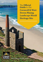 The Official Guide to the Cornwall & West Devon Mining Landscape World Heritage Site