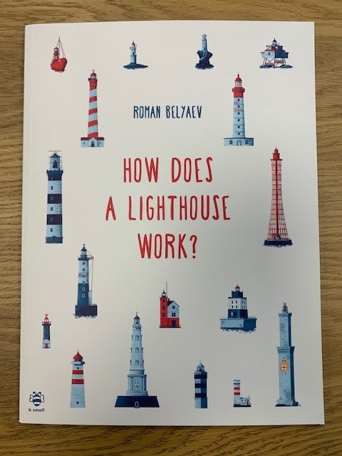 How Does A Lighthouse Work? by Roman Belyaev