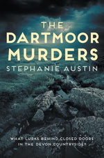 The Dartmoor Murders by Stephanie Austin