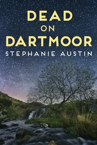 Dead On Dartmoor by Stephanie Austin
