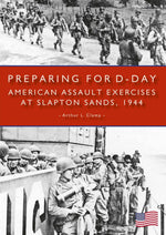 Preparing for D-Day by Arthur L. Clamp