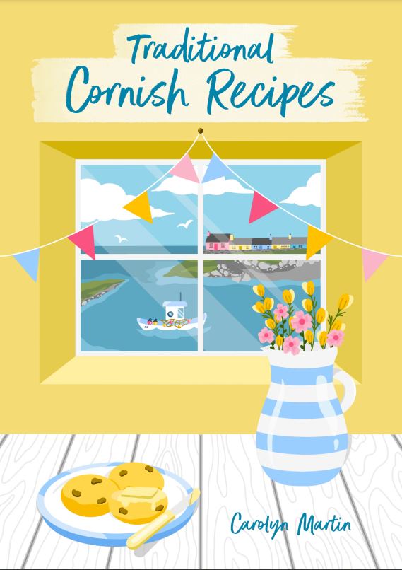 Traditional Cornish Recipes by Carolyn Martin