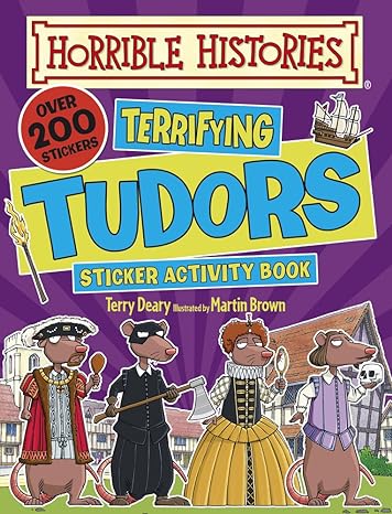 Horrible Histories Terrifying Tudors Sticker Activity Book