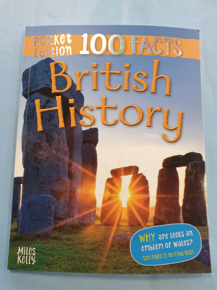 British History 100 Facts - by Miles Kelly