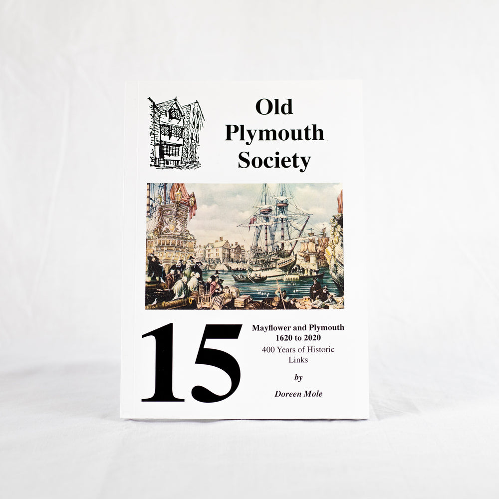 Mayflower and Plymouth 1620 to 2020 by Doreen Mole