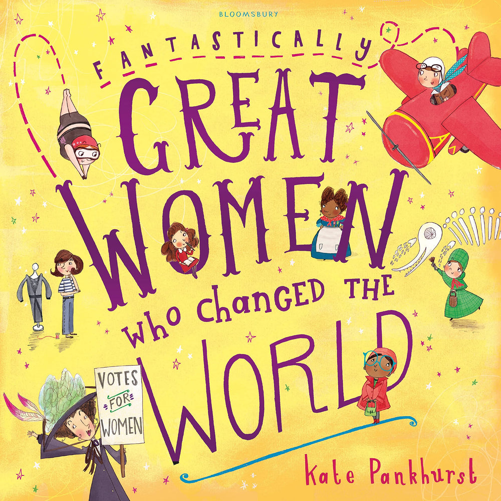 Fantastically Great Women who changed the World by Kate Pankhurst