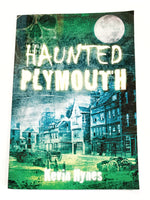 Haunted Plymouth by Kevin Hynes