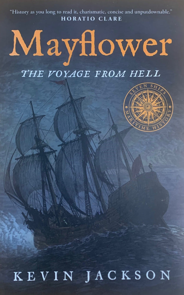 Mayflower The Voyage from Hell by Kevin Jackson